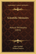 Scientific Memoirs: Natural Philosophy (1853)