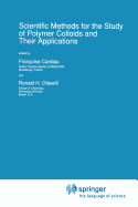 Scientific Methods for the Study of Polymer Colloids and Their Applications