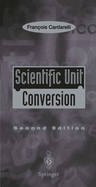 Scientific Unit Conversion: A Practical Guide to Metrication
