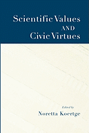 Scientific Values and Civic Virtues