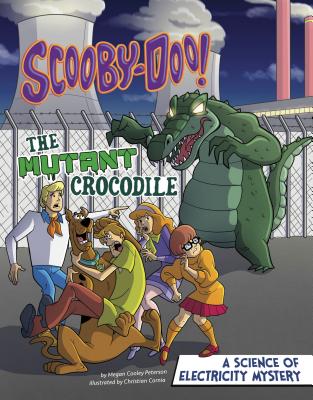 Scooby-Doo! a Science of Electricity Mystery: The Mutant Crocodile - Peterson, Megan Cooley