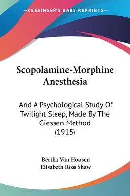 Scopolamine-Morphine Anaesthesia by Van Hoosen