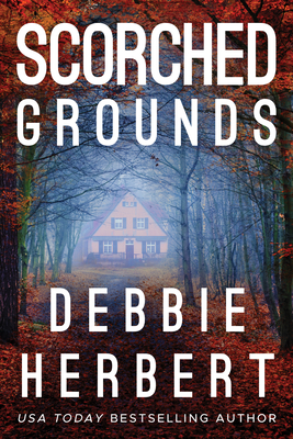 Scorched Grounds - Herbert, Debbie