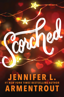 Scorched - Armentrout, Jennifer L