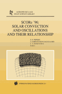 Score '96: Solar Convection and Oscillations and Their Relationship