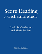 Score Reading of Orchestral Music: Guide for Conductors and Music Readers