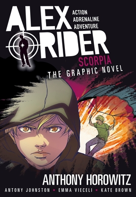 Scorpia: An Alex Rider Graphic Novel - Horowitz, Anthony, and Johnston, Antony