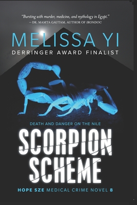 Scorpion Scheme: Death and Danger on the Nile - Yuan-Innes, Melissa, and Yi, Melissa