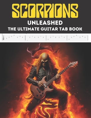 Scorpions Unleashed: The Ultimate Guitar Tab Book - El Kahia, Hajiba