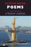 Scotia Nova: Poems for the Early Days of a Better Nation