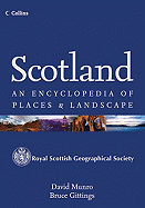 Scotland: An Encyclopedia of Places & Landscape