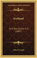 Scotland: As It Was and as It Is (1887)