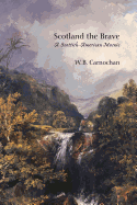 Scotland the Brave: A Scottish-American Mosaic