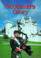 Scotland's Glory - Jarrold Publishing, and Laughlin, Patrick