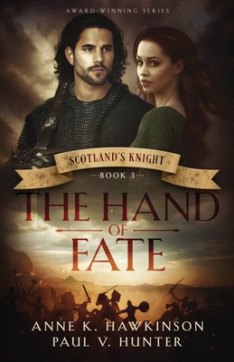 Scotland's Knight: The Hand of Fate - Hunter, Paul V, and Hawkinson, Anne K