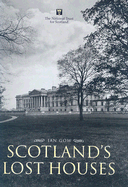 Scotland's Lost Houses - Gow, Ian