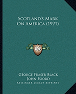 Scotland's Mark On America (1921)