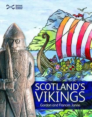 Scotland's Vikings - Jarvie, Frances