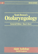 Scott-Brown's Otolaryngology, 6ed: Volume 2: Adult Audiology