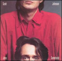 Scott Johnson: John Somebody - Scott Johnson