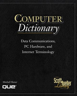 Scott Mueller Library - Computer Dictionary - Shnier, Mitchell