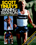 Scott Tinley's Winning Triathlon - Tinley, Scott, and Plant, Mike