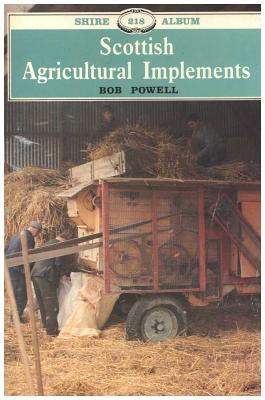 Scottish Agricultural Implements - Powell, Bob