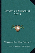 Scottish Armorial Seals