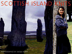 Scottish Island Knits: Designs by Kaffe Fassett, Di Gilpin, Sarah Dallas, Sasha Kagan, Jean Moss, Brandon Mably & Sarah Hatton
