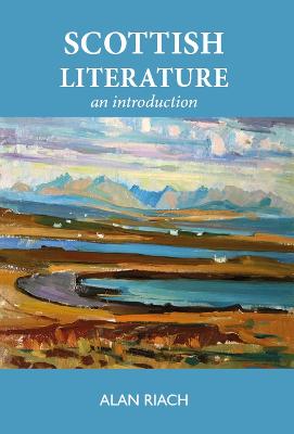 Scottish Literature: An Introduction - Riach, Alan