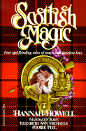 Scottish Magic - Kaye, Mandalyn, and Michaels, Elizabeth Ann, and Howell, Hannah