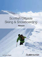 Scottish Offpiste Skiing & Snowboarding: Glencoe - Biggin, Kenny