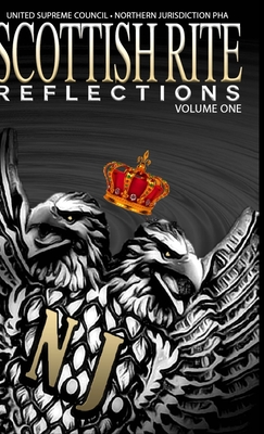 Scottish Rite Reflections - Volume 1 (Hardcover) - Andrews, Daryl Lamar (Editor), and Stewart, Reginald B (Editor), and Mitchell, James a (Editor)