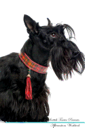 Scottish Terrier Affirmations Workbook Scottish Terrier Presents: Positive and Loving Affirmations Workbook. Includes: Mentoring Questions, Guidance, Supporting You.