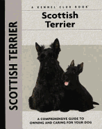 Scottish Terrier - Lee, Muriel P, and Francais, Isabelle (Photographer), and Johnson, Carol Ann (Photographer)