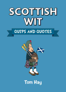 Scottish Wit: Quips and Quotes