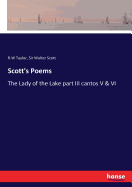 Scott's Poems: The Lady of the Lake part III cantos V & VI