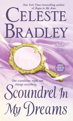Scoundrel in My Dreams: The Runaway Brides - Bradley, Celeste