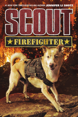Scout: Firefighter - Shotz, Jennifer Li