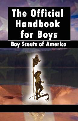 Scouting for Boys: The Original Edition - Robert Baden-Powell
