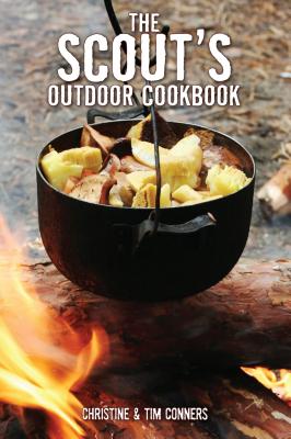 Scout's Outdoor Cookbook - Conners, Christine, and Conners, Tim