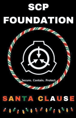 SCP Foundation Santa Clause - Books, Fandom, and Schuerman, Michael