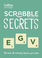 Scrabble Secrets: Own the Board