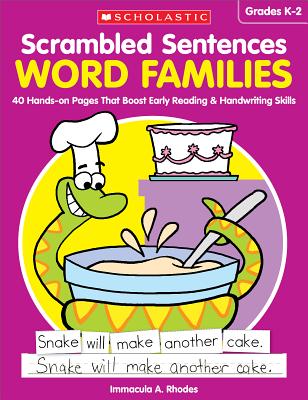 Scrambled Sentences: Word Families: 40 Hands-On Pages That Boost Early Reading & Handwriting Skills - Rhodes, Immacula A