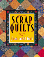 Scrap Quilt Fast and Fun