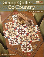 Scrap Quilts Go Country