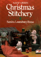 Scrap Saver's Christmas Stitchery - Foose, Sandra