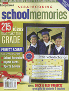 Scrapbooking School Memories: 215 Ideas That Make the Grade