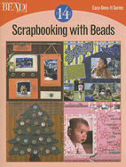 Scrapbooking with Beads: 14 Projects