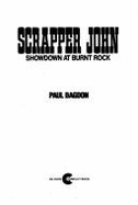 Scrapper John: Showdown at Burnt Rock